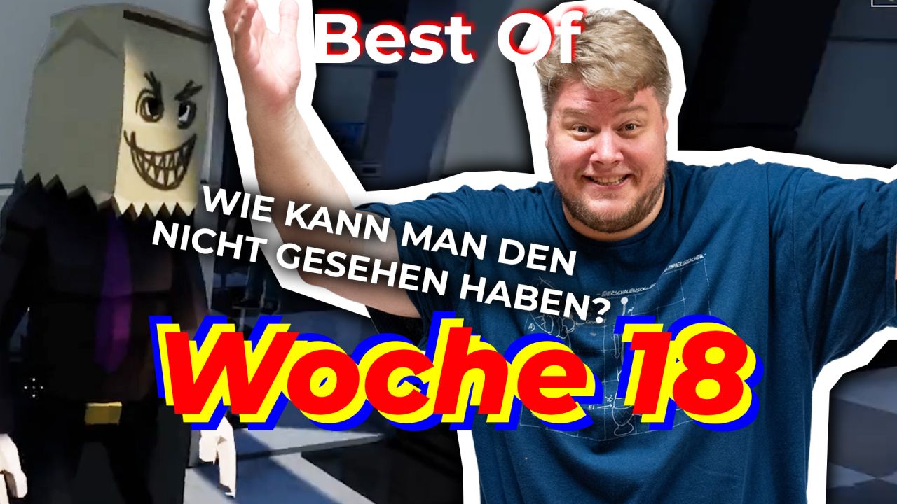 Best Of Woche 18 2024 🎮 Best Of PietSmiet